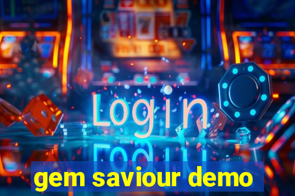 gem saviour demo